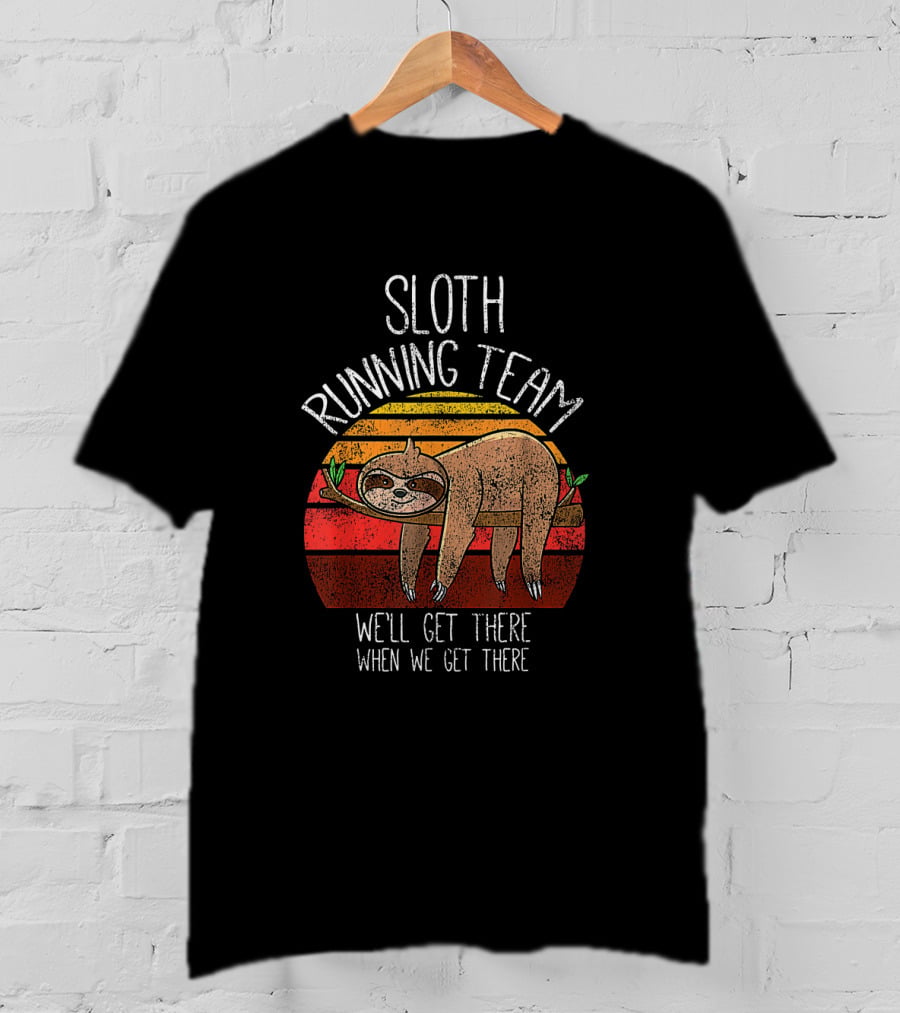Funny Sloth Running Team Vintage Kids We'll Get There When We Get There T-Shirt