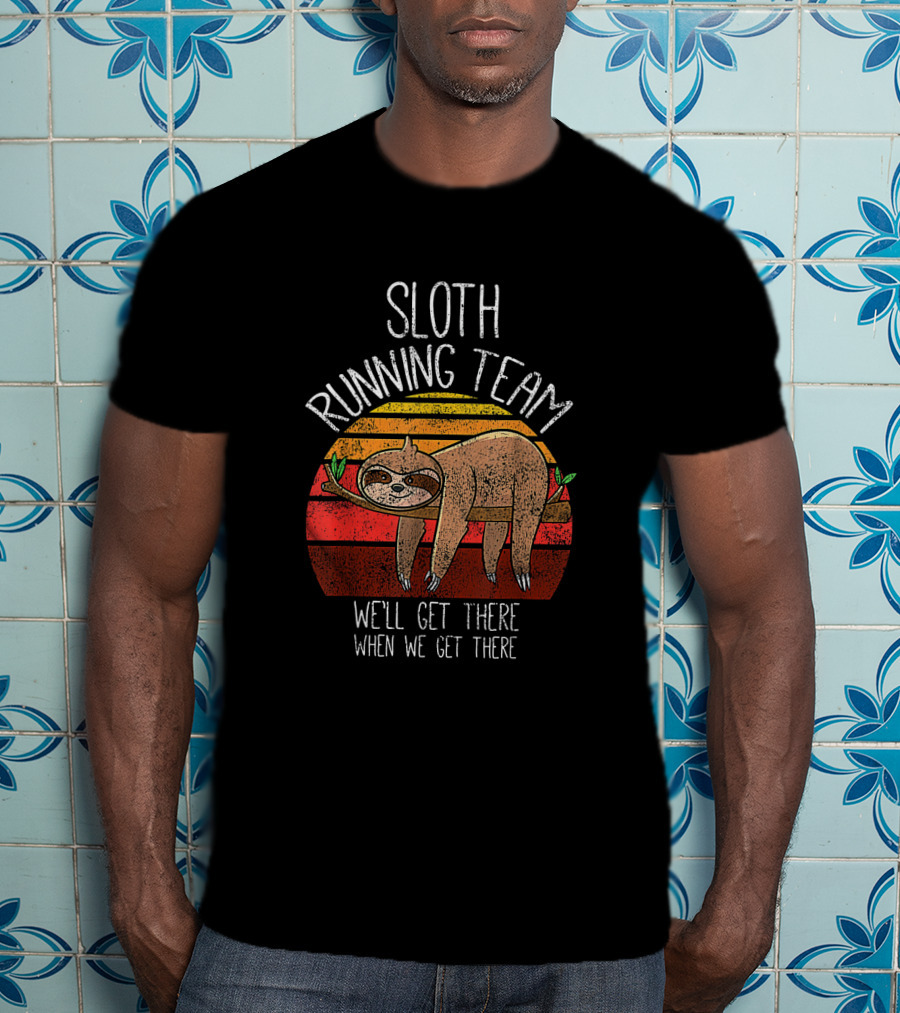 Funny Sloth Running Team Vintage Kids We'll Get There When We Get There T-Shirt