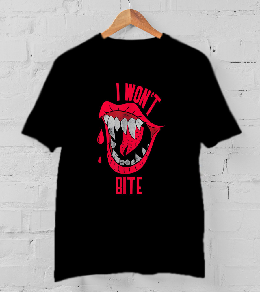 I Won't Bite Red Lips With Sharp Vampire Fangs Halloween T-Shirt
