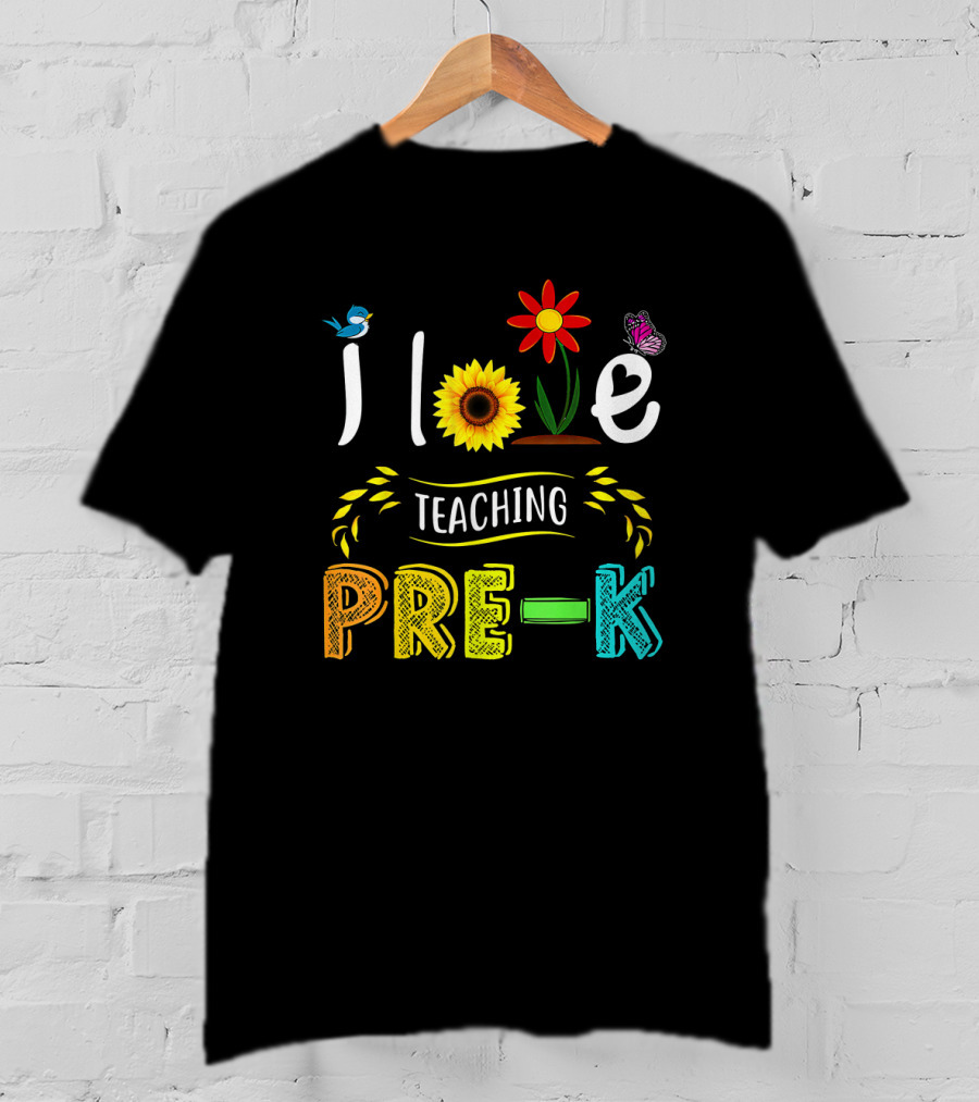 Teaching Pre-K With Love Sunflower Flower Bird Butterfly T-Shirt