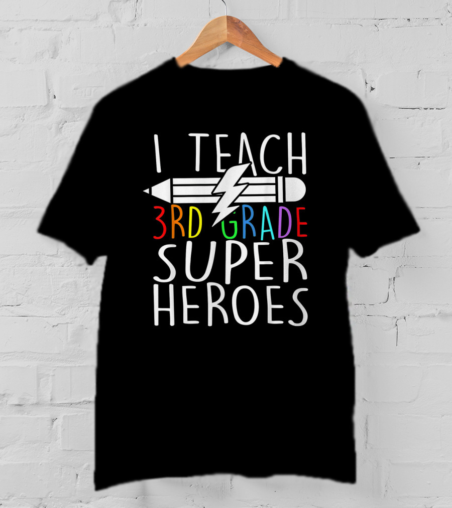 I Teach 3rd Grade Superheroes Pencil Lightning Bolt T-Shirt