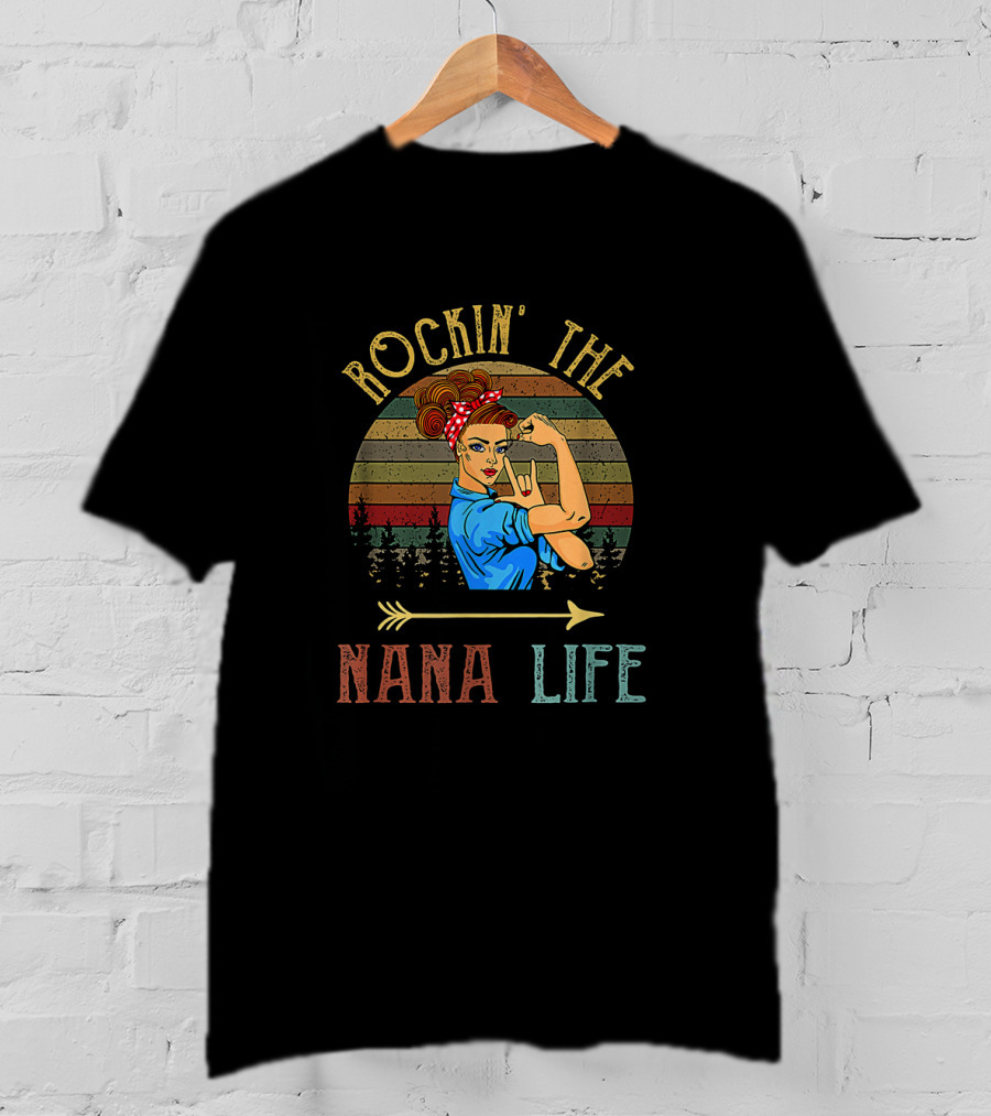 Rockin' The Nana Life With Vintage Rosie The Riveter Style For Grandparents Day T-Shirt
