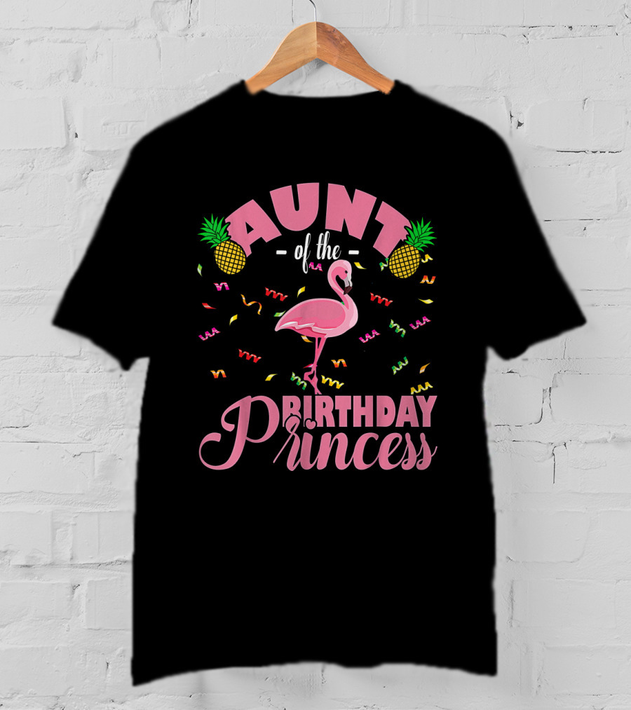 Aunt Of The Birthday Princess Cute Flamingo Pink Pineapples Party Confetti T-Shirt