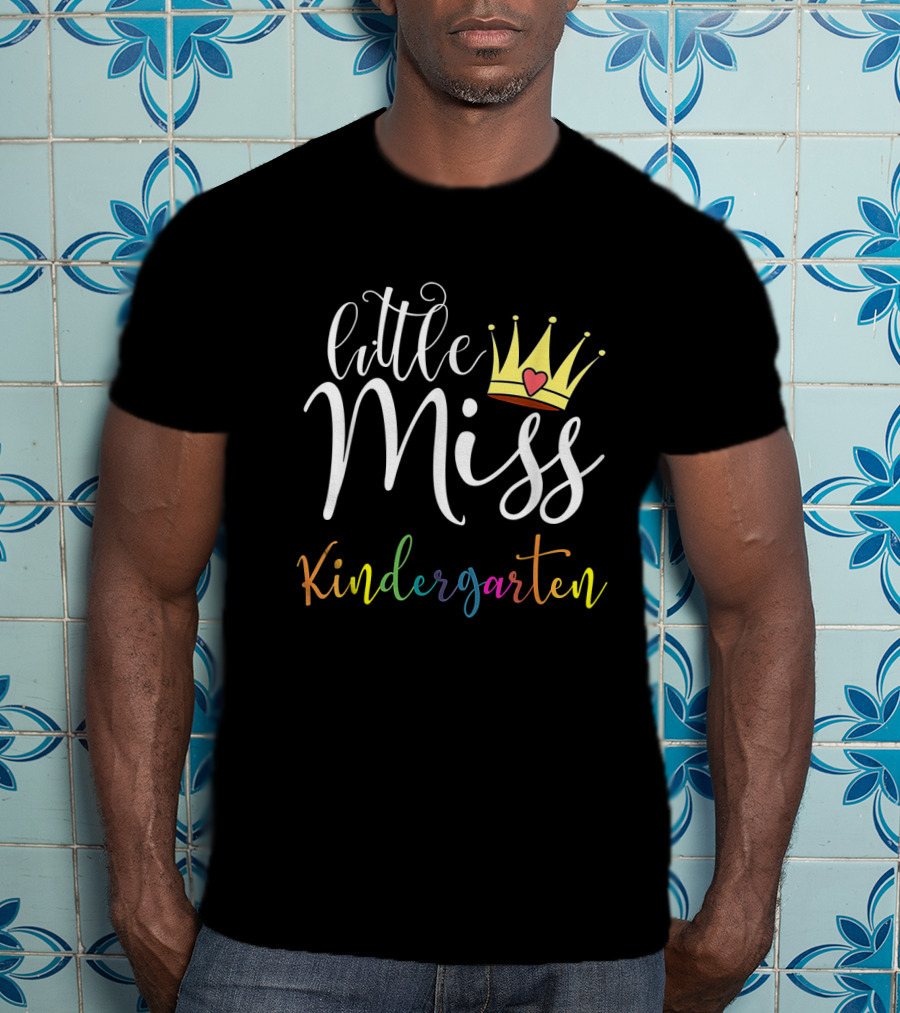 Little Miss Kindergarten Crown Heart First Day Of School Girls T-Shirt