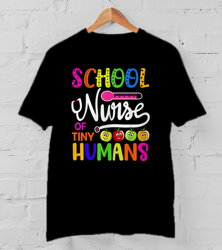School Nurse Of Tiny Humans Colorful Back To School With Smiling Fruits T-Shirt