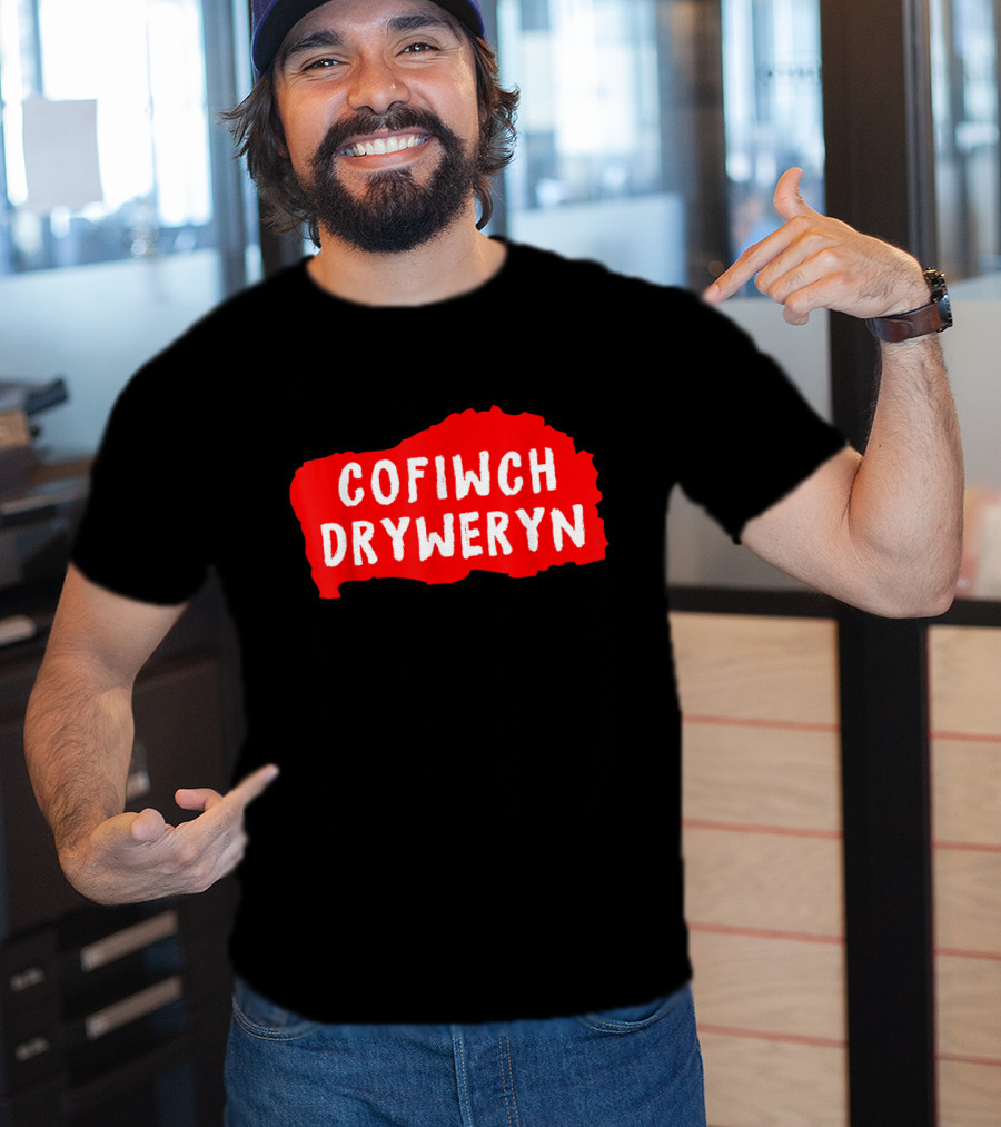 Cofiwch Dryweryn Red And White Text On Black Background United Kingdom T-Shirt