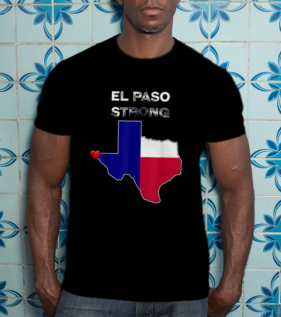 El Paso Strong Texas Map With Heart And Flag Colors T-Shirt