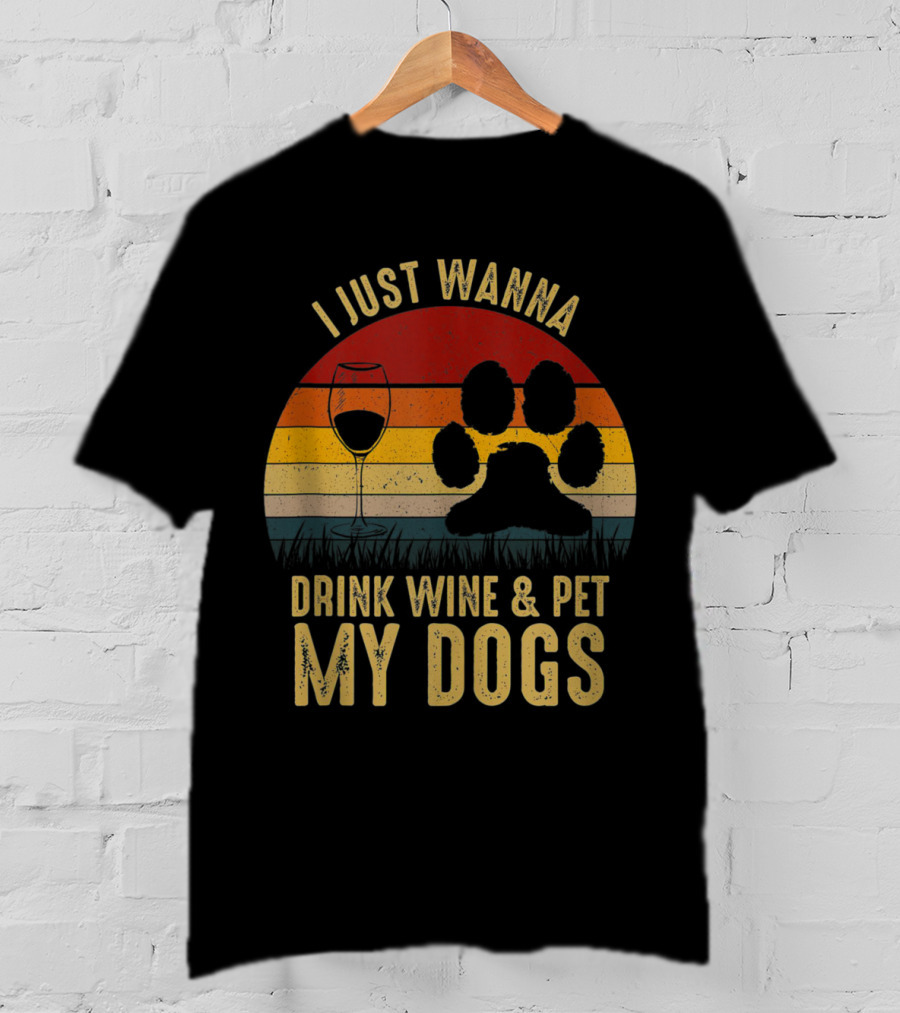 I Just Wanna Drink Wine And Pet My Dogs Retro Paw Print And Wine Glass Vintage Stripes T-Shirt