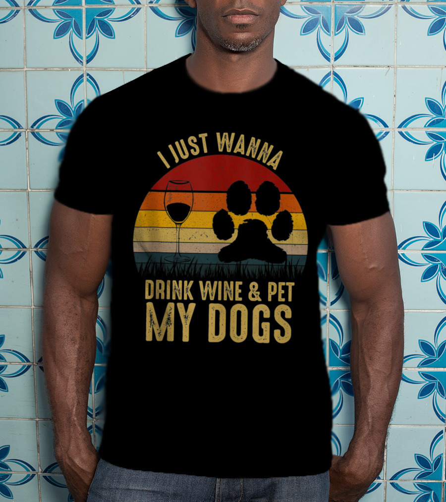 I Just Wanna Drink Wine And Pet My Dogs Retro Paw Print And Wine Glass Vintage Stripes T-Shirt