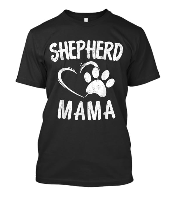 Shepherd Mama Heart Paw Print Dog Owner German Sheepdog Mom T-Shirt