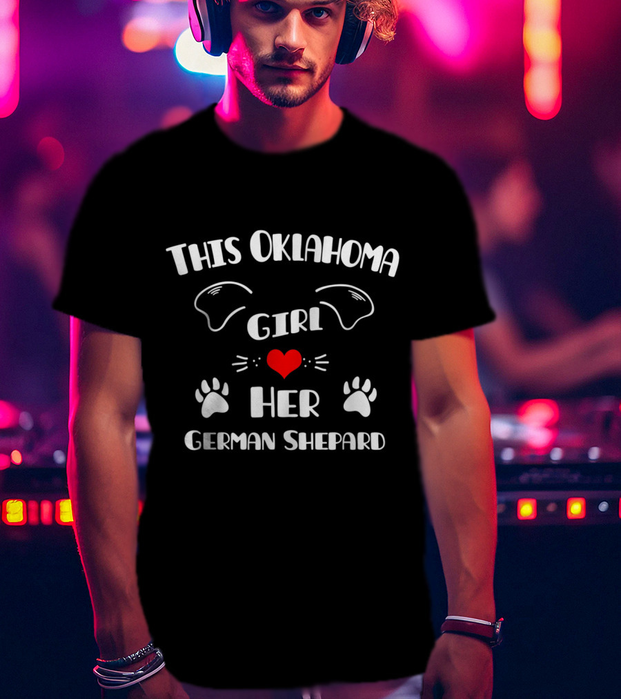 This Oklahoma Girl Heart Her German Shepard Paws Ears T-Shirt