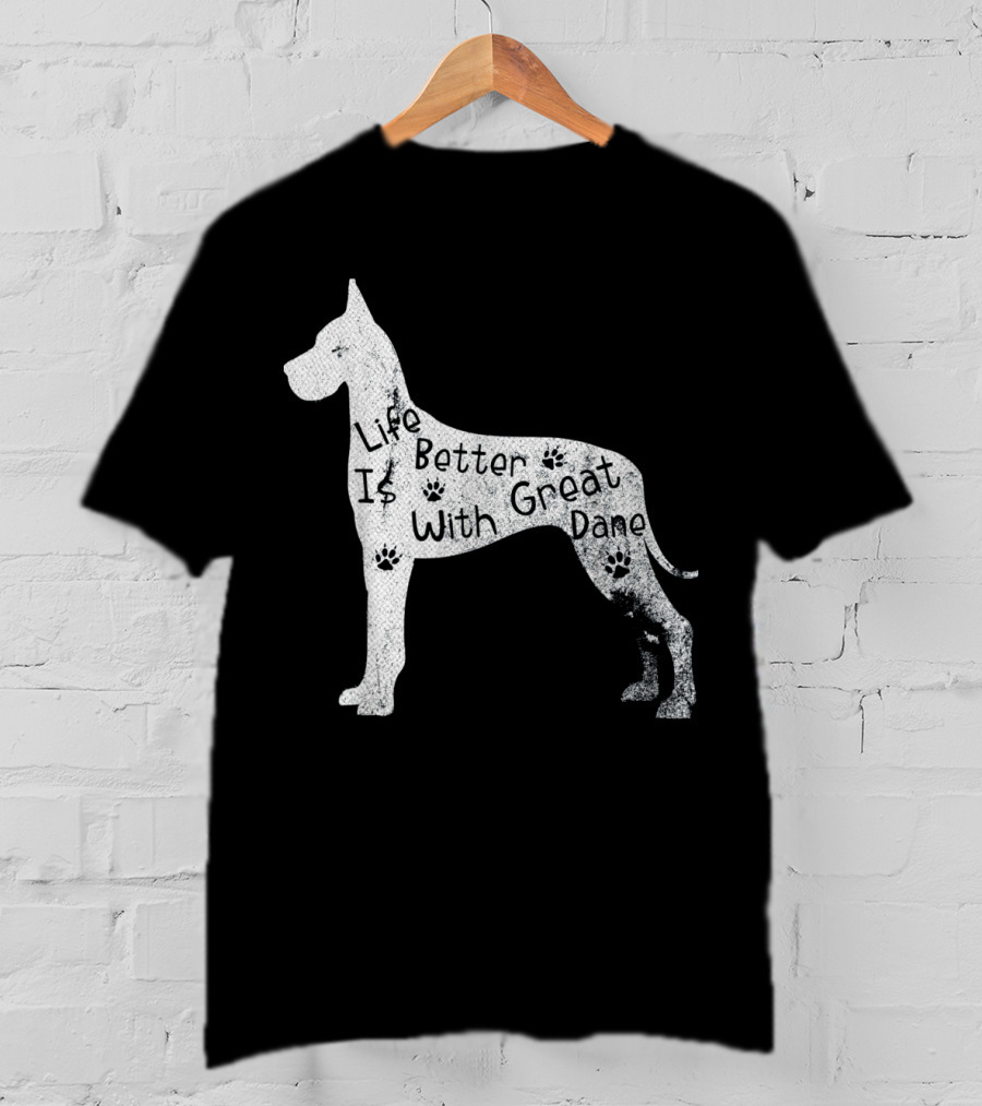 Life Is Better With Great Dane Vintage Puppy Lover T-Shirt