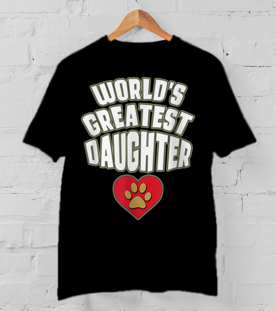World's Greatest Daughter Heart Paw T-Shirt