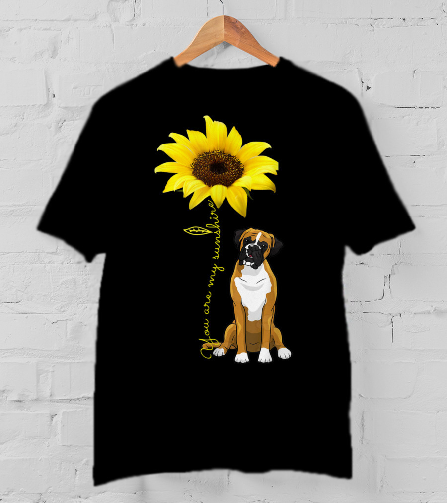 You Are My Sunshine Sunflower Cute Boxer Dog Mom Mother Day T-Shirt