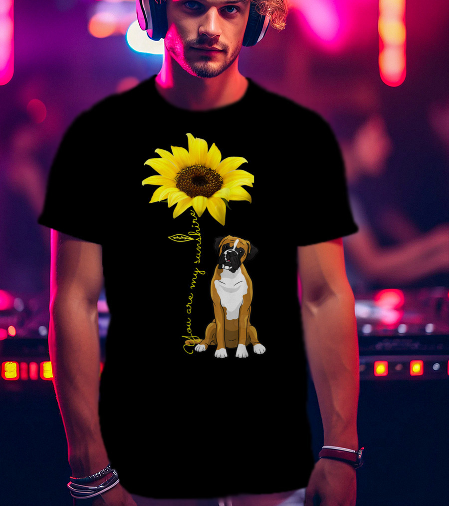 You Are My Sunshine Sunflower Cute Boxer Dog Mom Mother Day T-Shirt