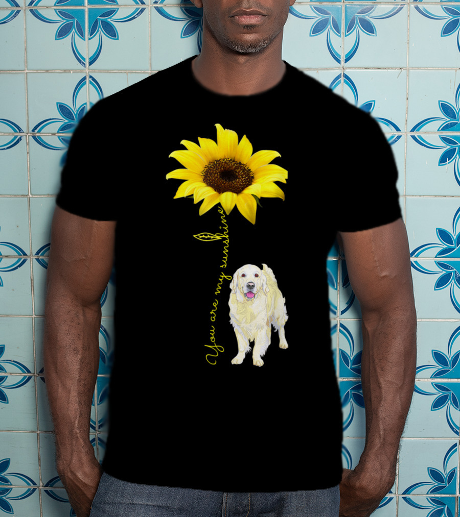 You Are My Sunshine Golden Retriever Mom Mother's Day Sunflower T-Shirt