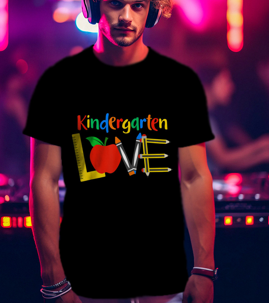 Kindergarten Love Apple Ruler Crayons Pencils T-Shirt