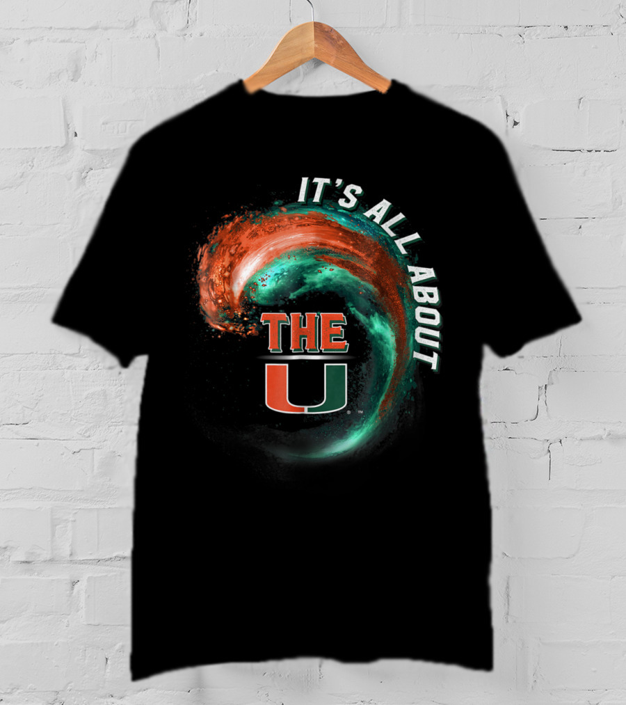 It's All About The U Miami Hurricanes Wave T-Shirt