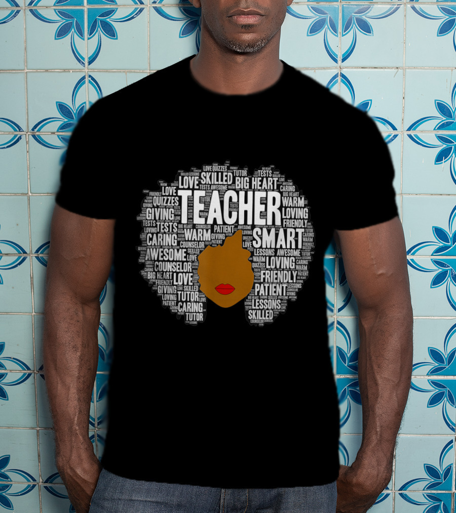 Teacher Smart Afro With Big Heart Words T-Shirt