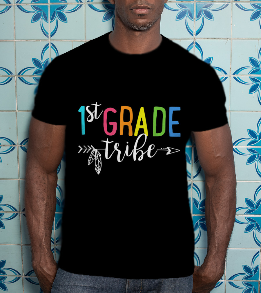 1st Grade Tribe Back To School Teacher Team 1st First Grade Funny T-Shirt
