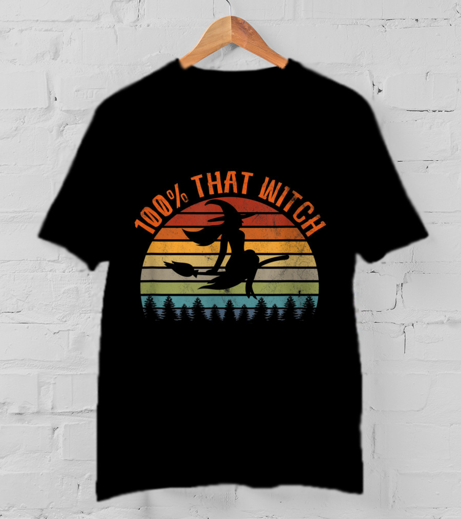 100% That Witch Funny Halloween Vintage Retro Sunset T-Shirt