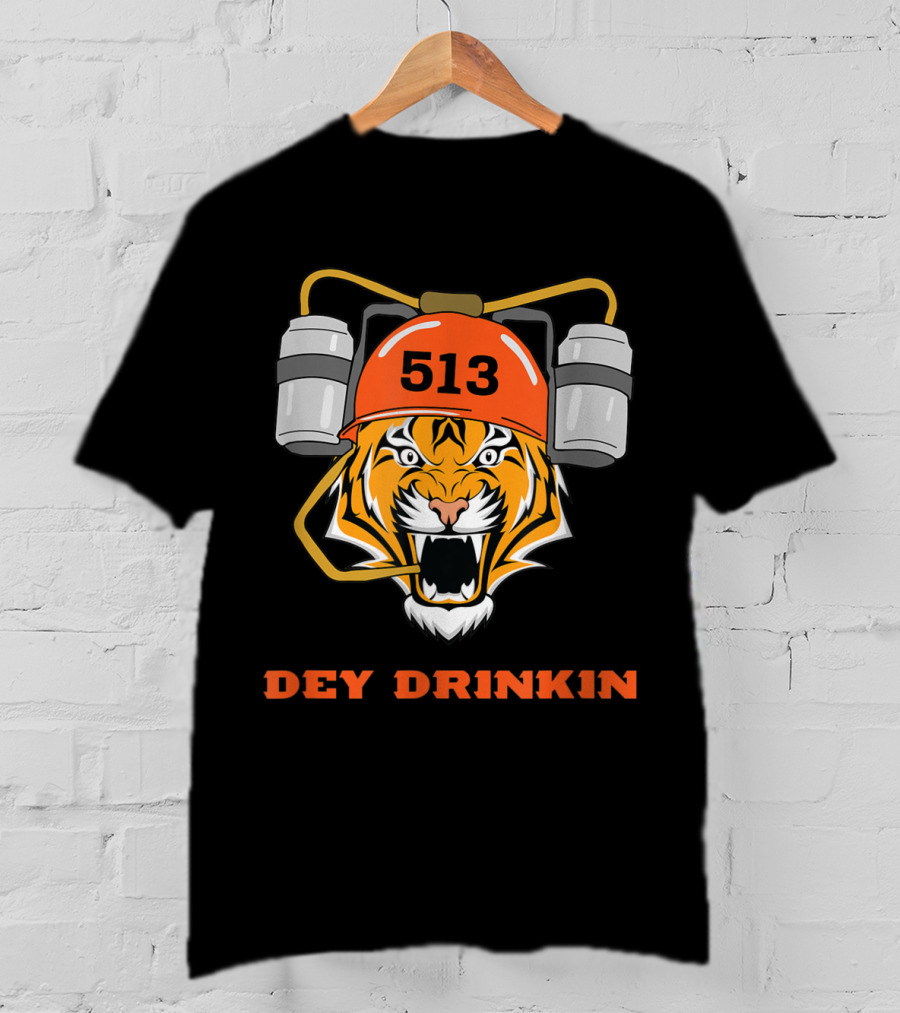 Cincinnati 513 Dey Drinkin Football Bengal Tiger T-Shirt