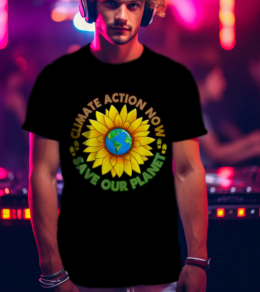 CLIMATE ACTION NOW SAVE OUR PLANET March Strike Movement Wear T-Shirt
