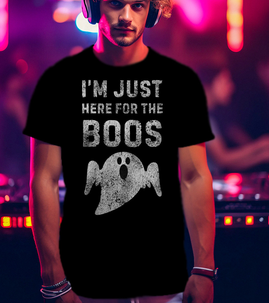 I'm Just Here For The Boos Spooky Ghost Fun DIY Halloween T-Shirt