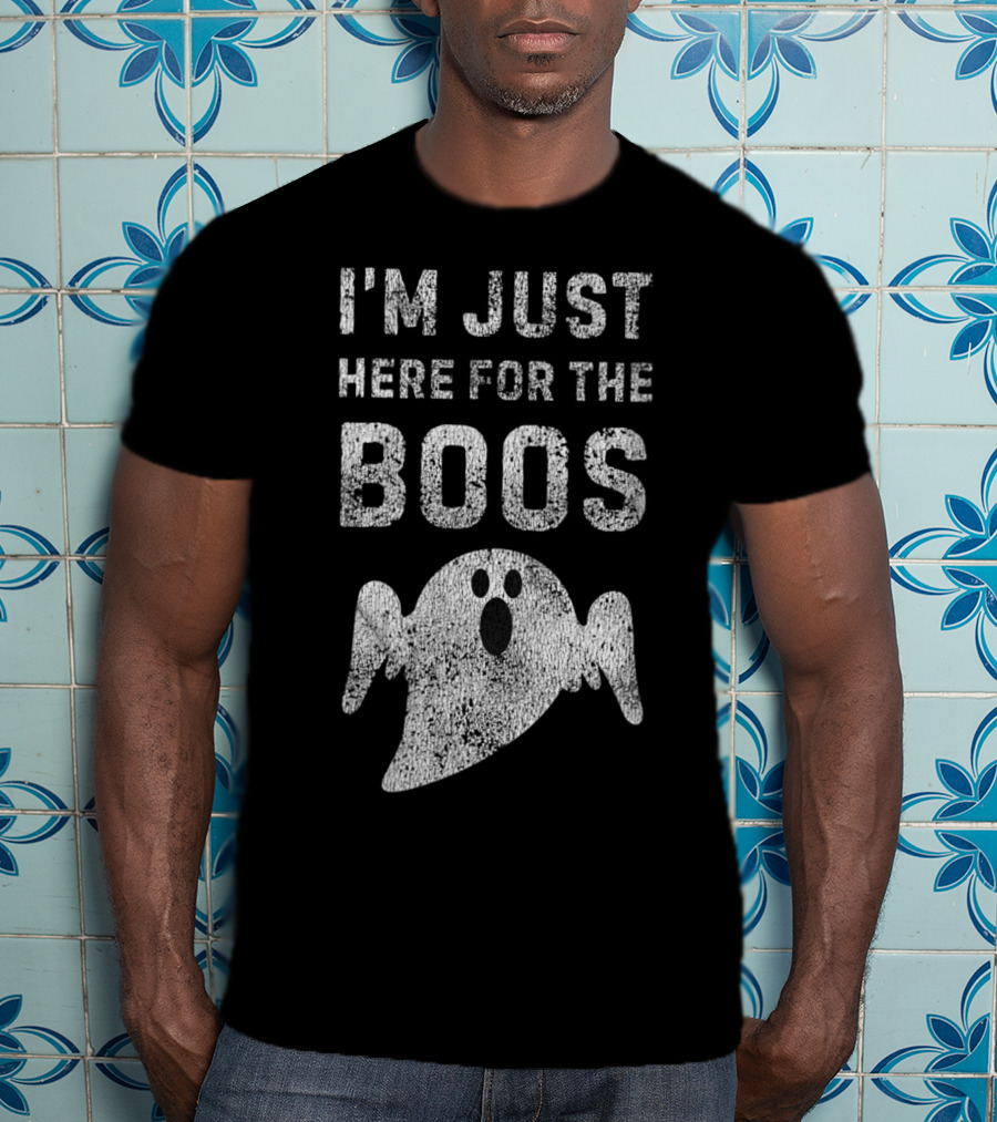 I'm Just Here For The Boos Spooky Ghost Fun DIY Halloween T-Shirt