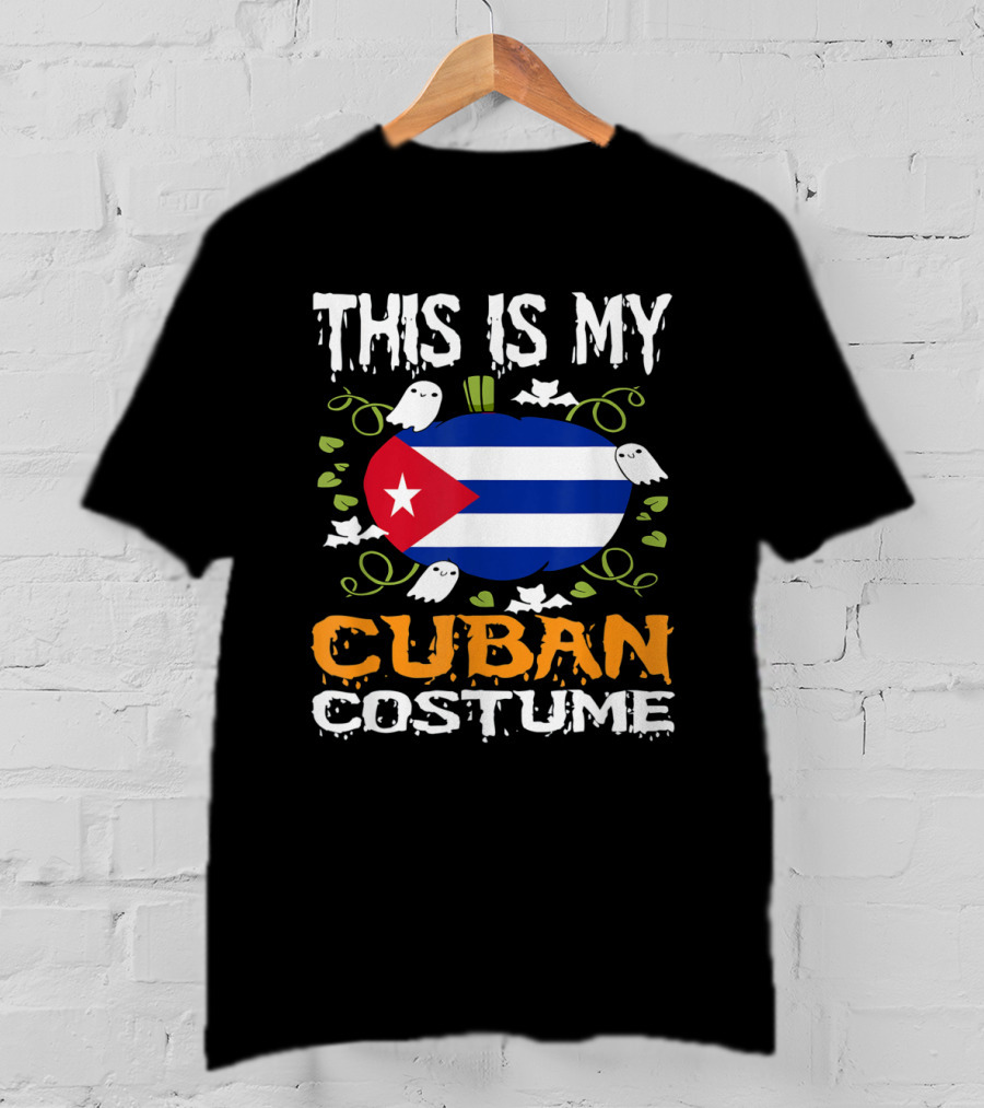 This Is My Cuban Costume Funny Flag Halloween Cuba T-Shirt