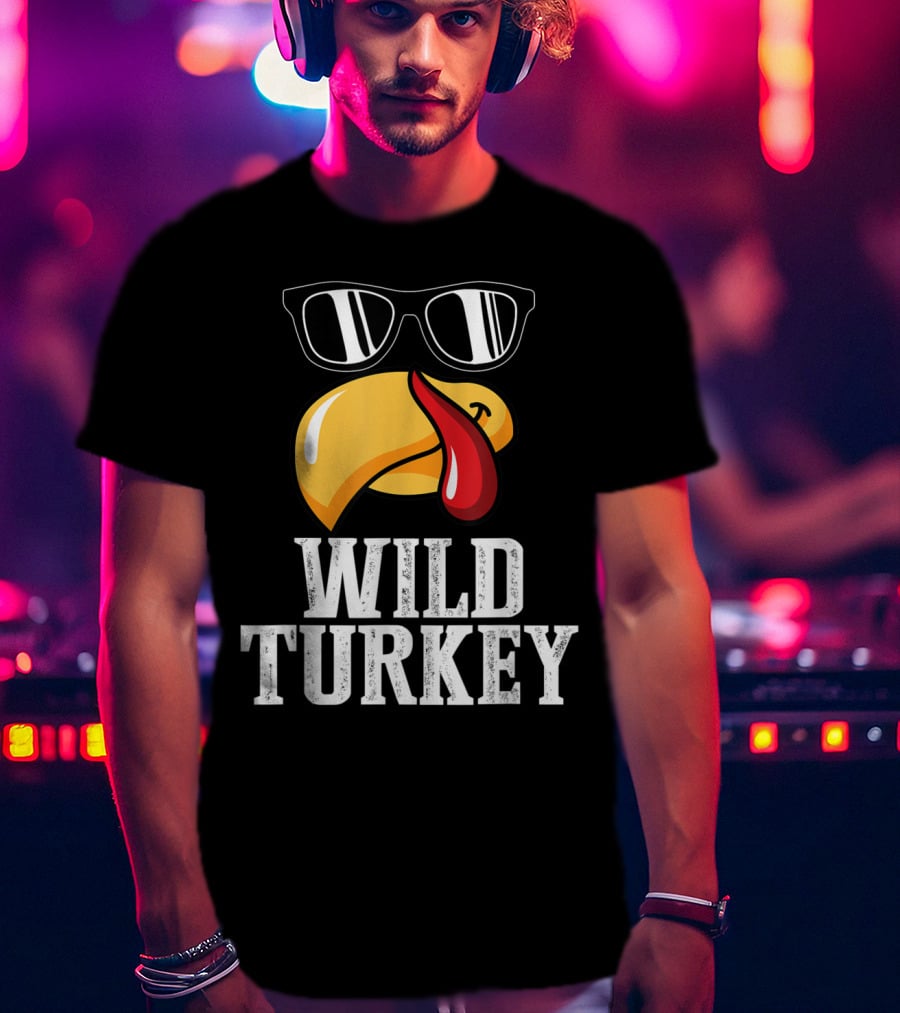 Wild Turkey Funny Sunglasses Tongue Thanksgiving Turkey Lover T-Shirt