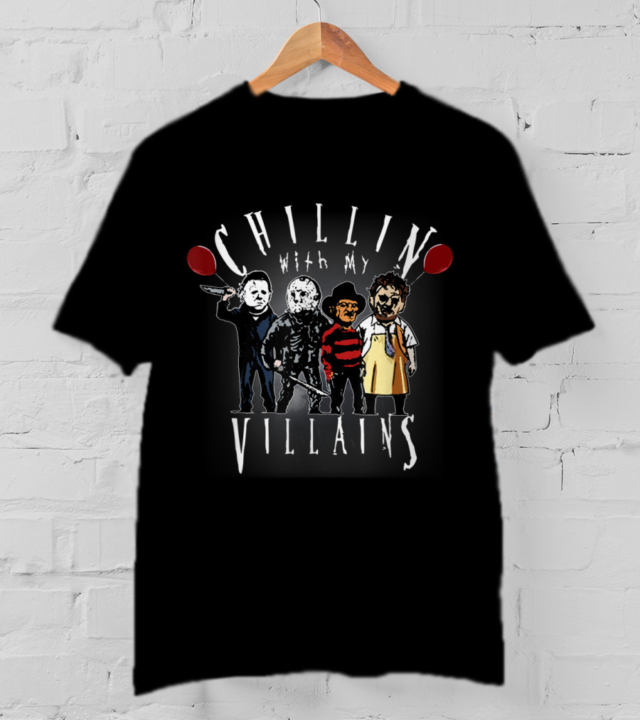Chillin With My Villains Scary Creepy Halloween Horror Iconic Characters T-Shirt