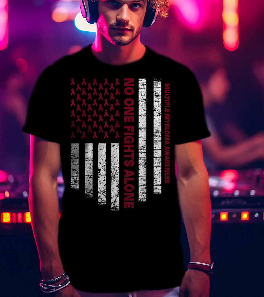 No One Fights Alone Multiple Myeloma Awareness USA Flag T-Shirt