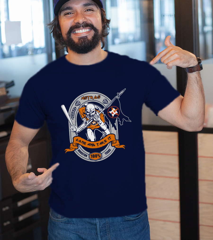 Astros Come And Take It Houston 100% Texas T-Shirt