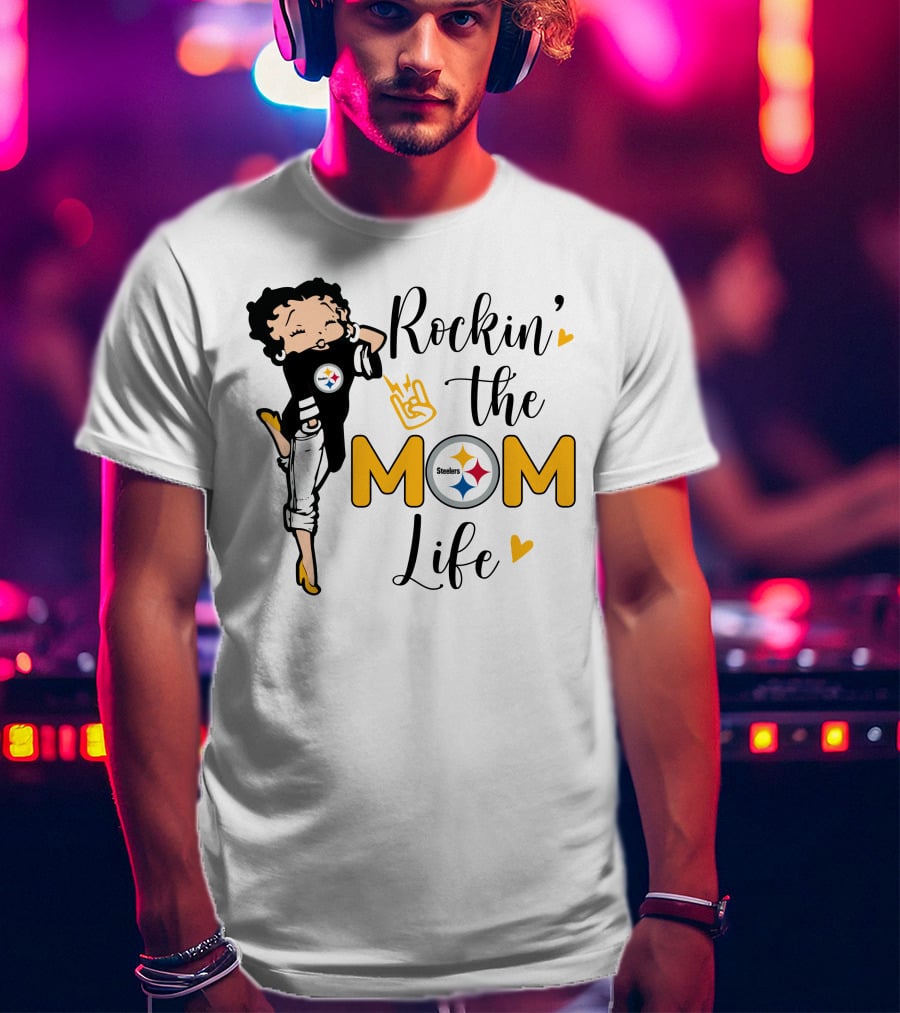 Rockin' The Mom Life Steelers T-Shirt