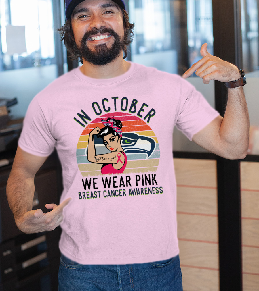 In October We Wear Pink Breast Cancer Awareness Fight Like A Girl T-Shirt