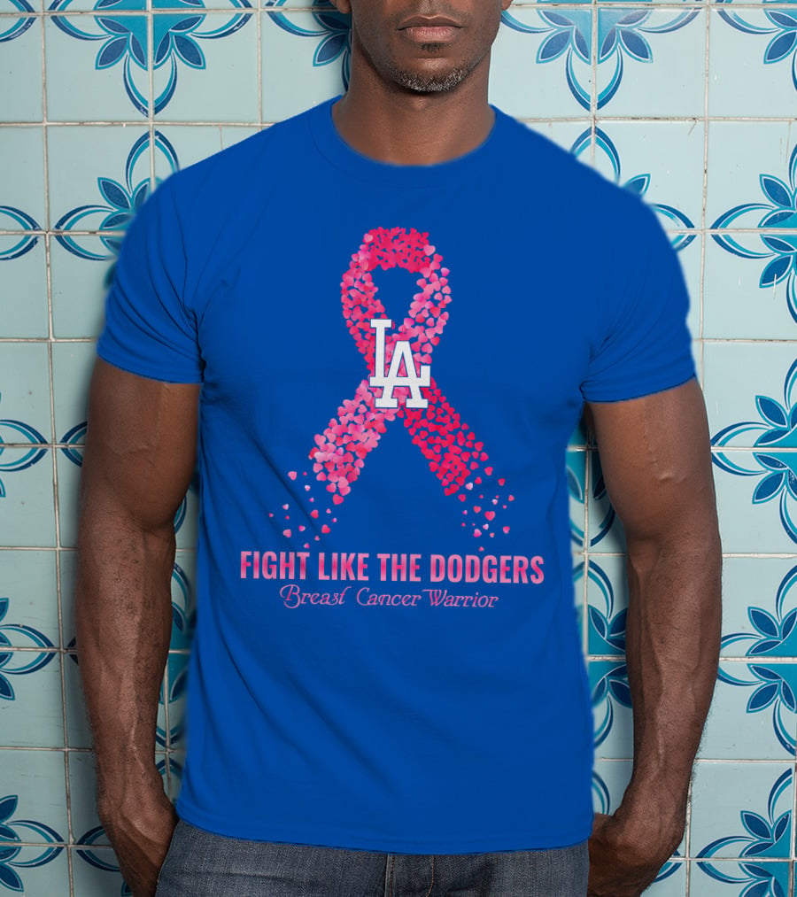 Fight Like The Dodgers Breast Cancer Warrior T-Shirt