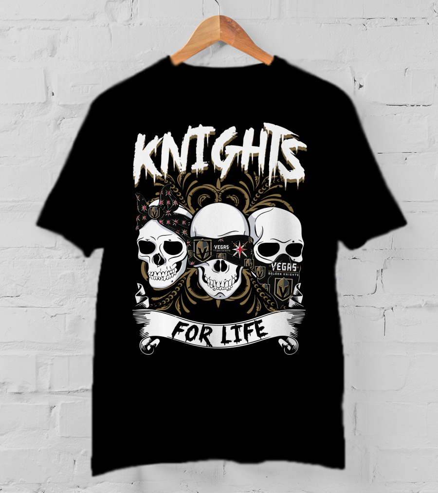 Knights Vegas Golden Knights For Life T-Shirt
