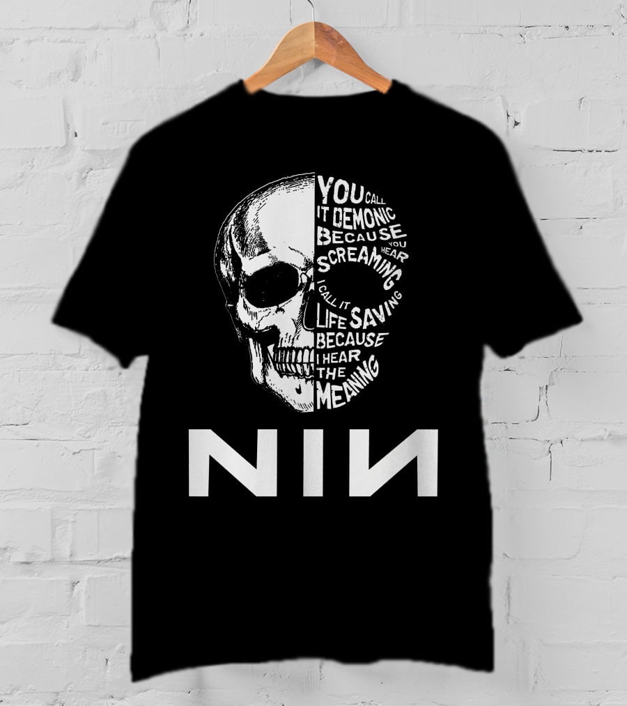 Nin Skull You Call It Demonic Life Saving Meaning T-Shirt