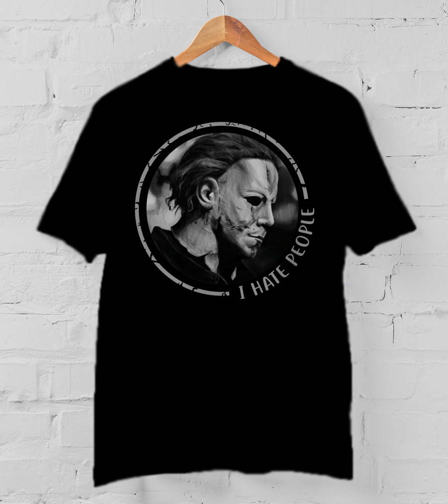 Michael Myers I Hate People T-Shirt