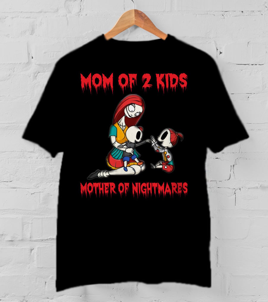 Mom Of 2 Kids Mother Of Nightmares T-Shirt