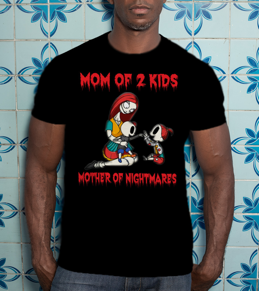 Mom Of 2 Kids Mother Of Nightmares T-Shirt