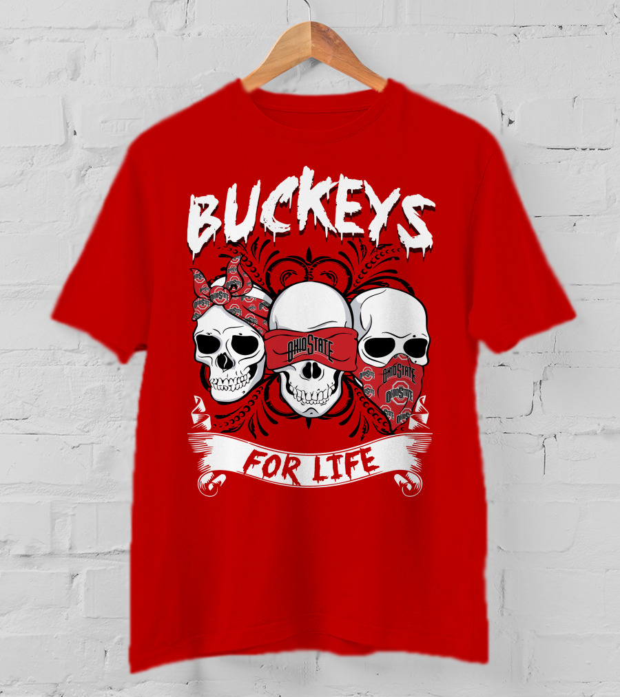 Buckeys Ohio State For Life T-Shirt