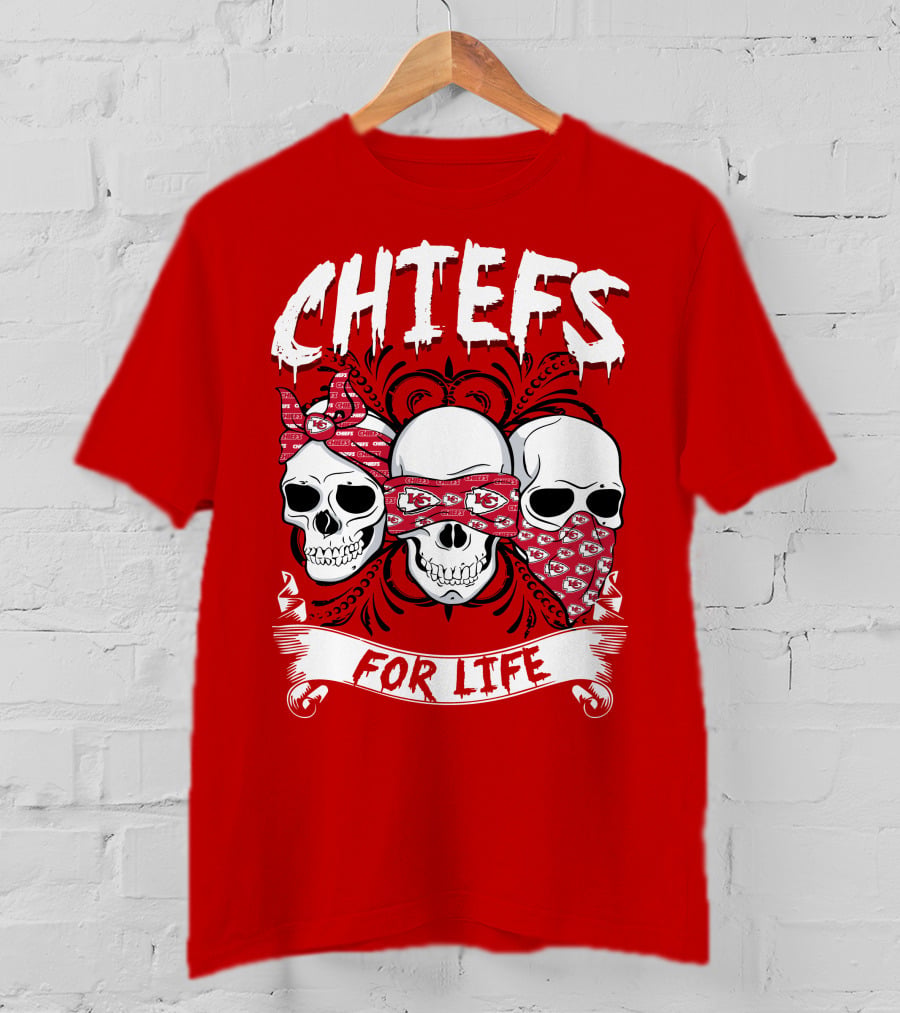 Chiefs For Life T-Shirt