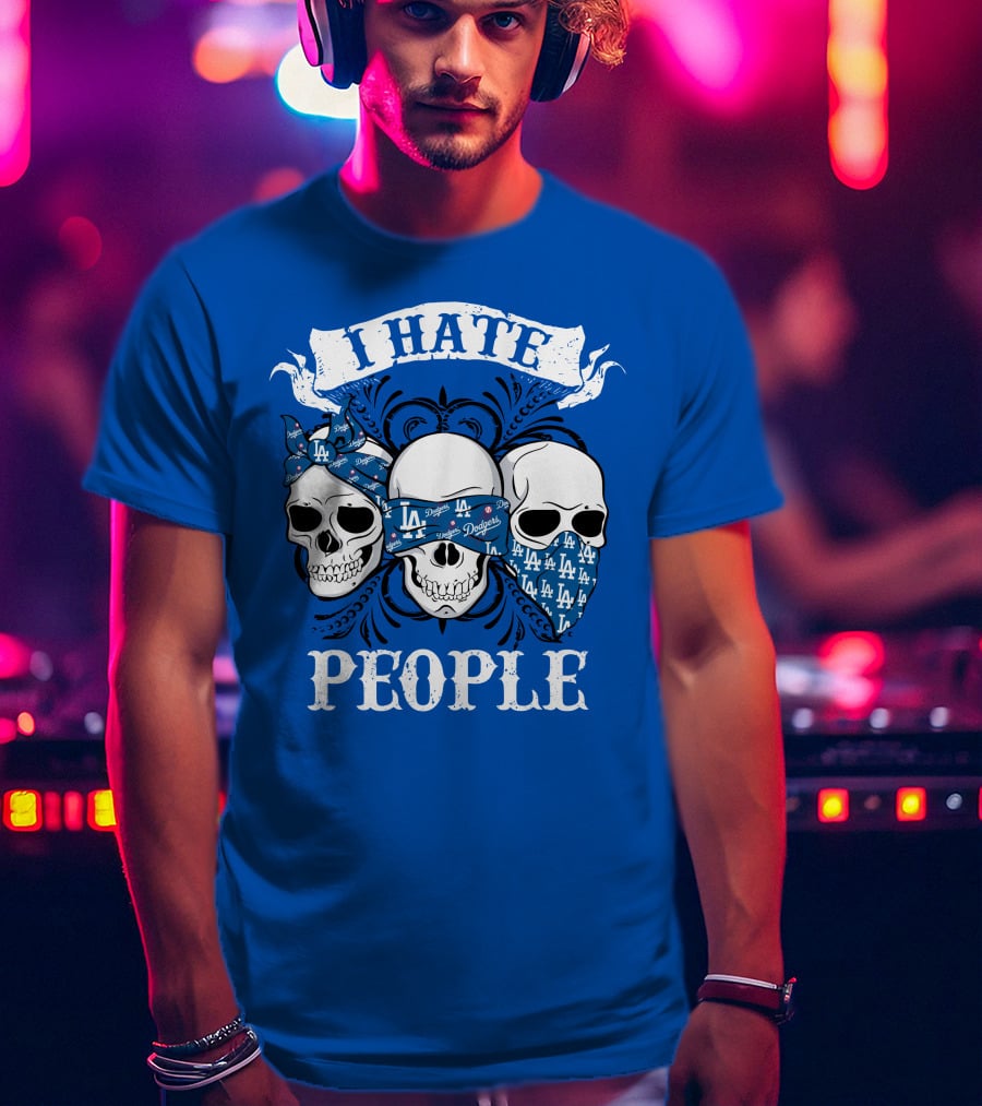 I Hate People Los Angeles Dodgers T-Shirt