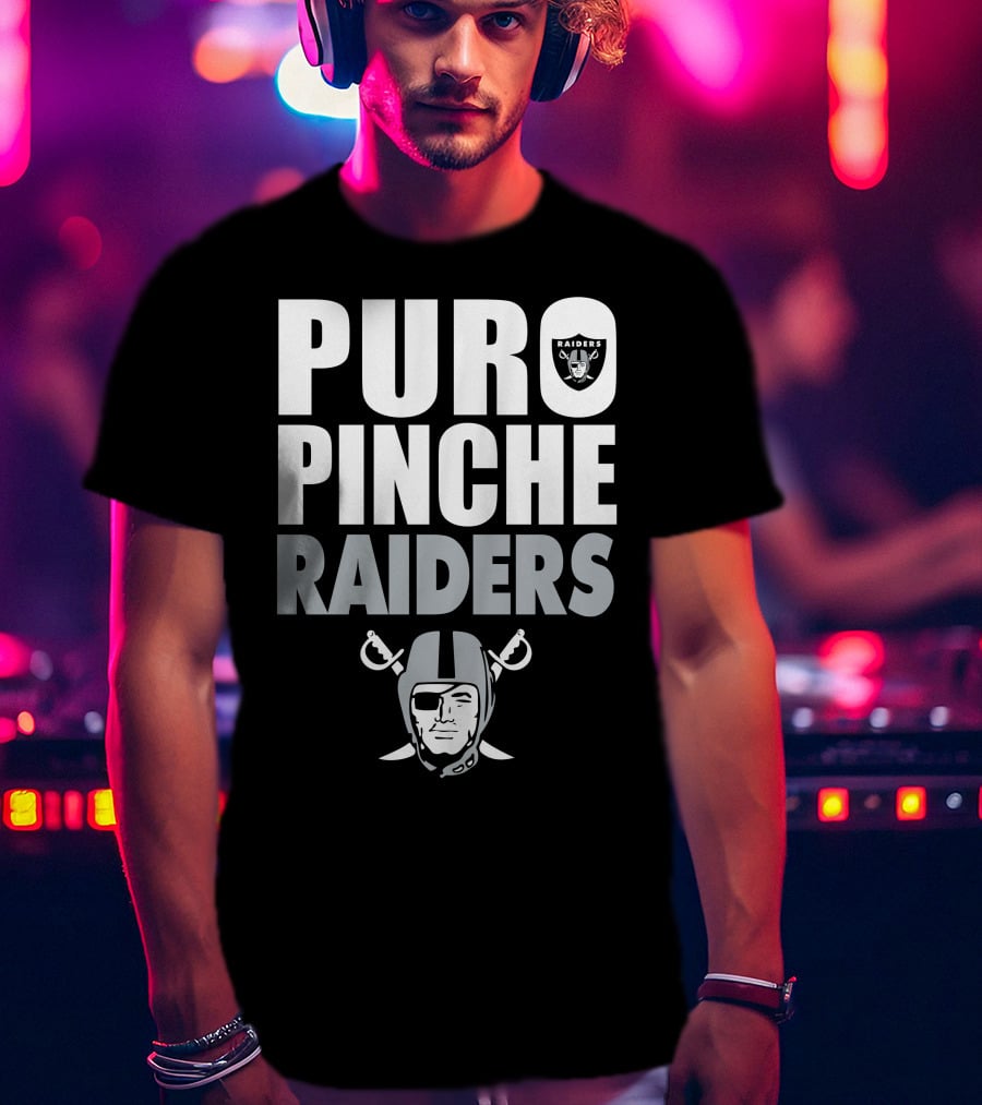 Puro Pinche Raiders T-Shirt
