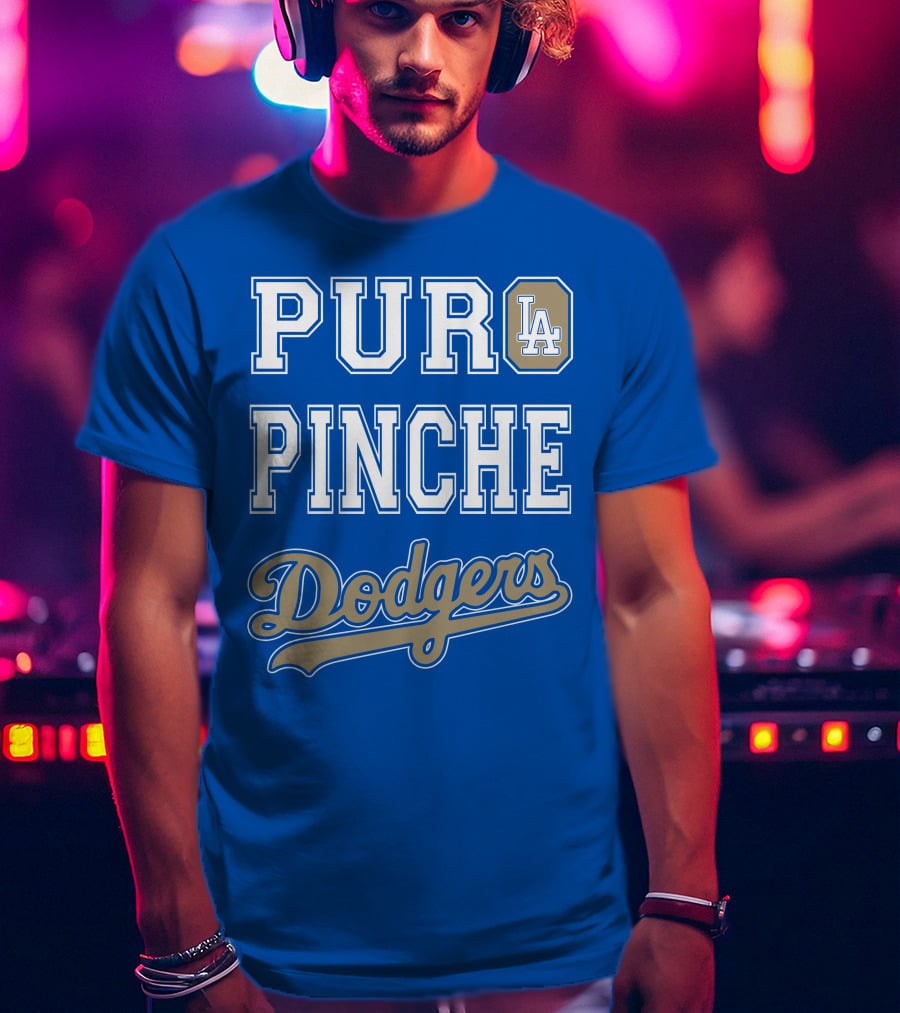 Pur La Pinche Dodgers T-Shirt