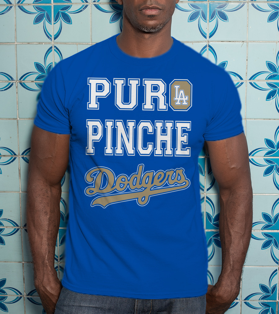 Pur La Pinche Dodgers T-Shirt