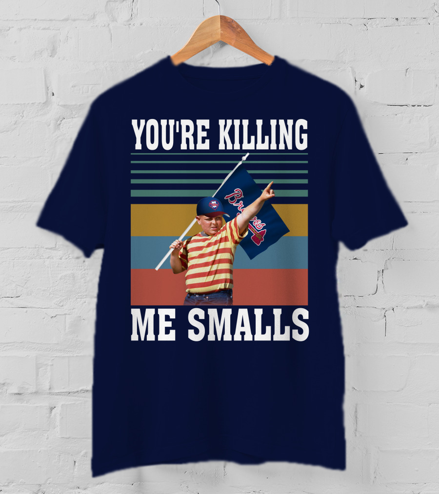 You're Killing Me Smalls Braves Flag Stripes T-Shirt