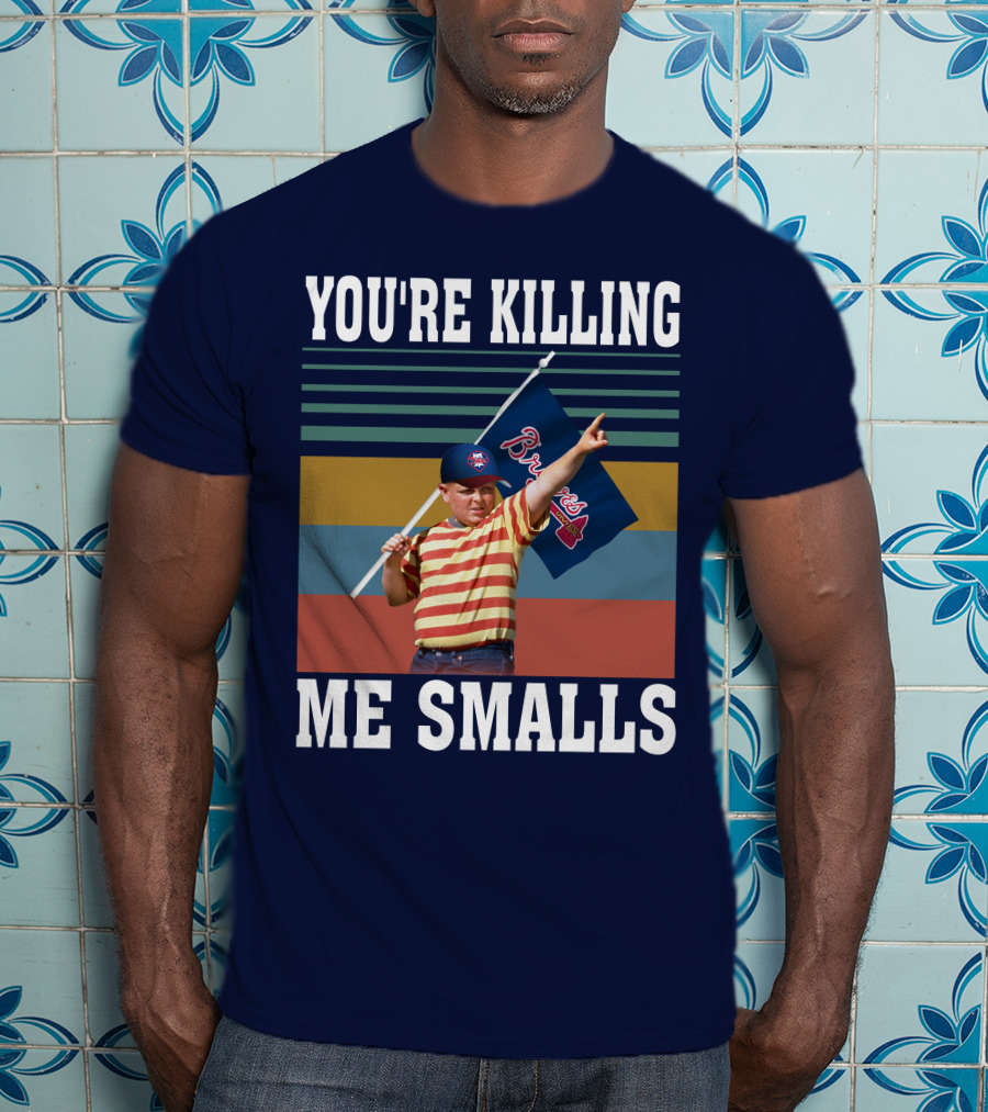 You're Killing Me Smalls Braves Flag Stripes T-Shirt